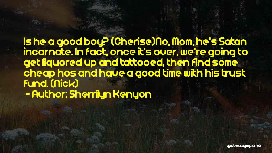 Mom To Boy Quotes By Sherrilyn Kenyon