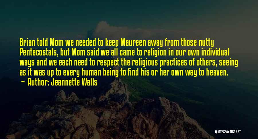 Mom Went To Heaven Quotes By Jeannette Walls