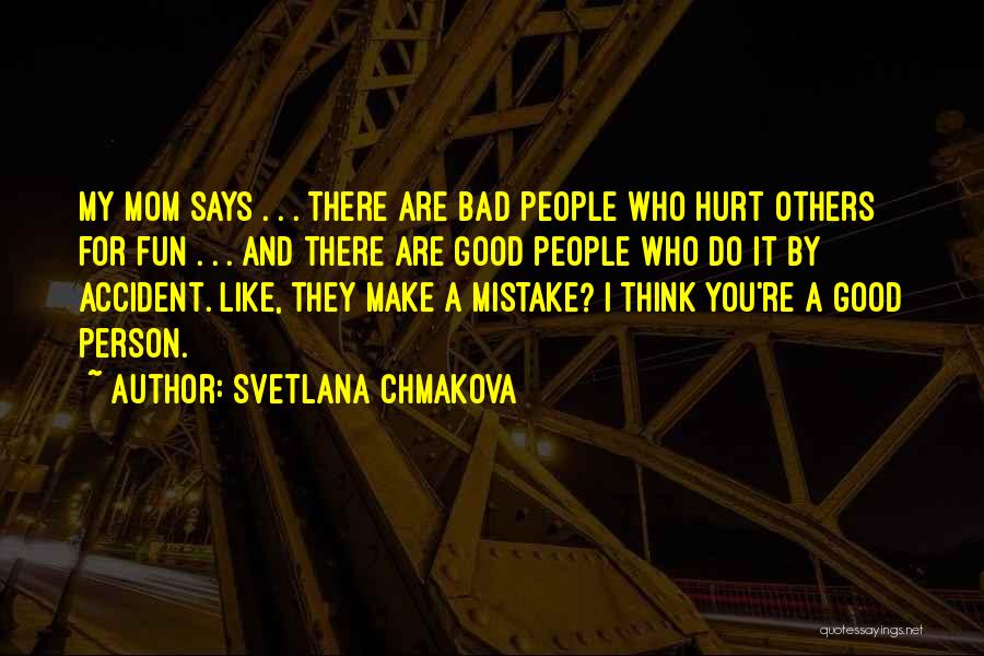 Mom You Hurt Me Quotes By Svetlana Chmakova