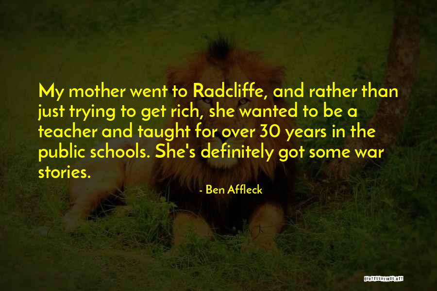 Mom You Taught Me Quotes By Ben Affleck Mom You Taught Me Quotes By Ben Affleck