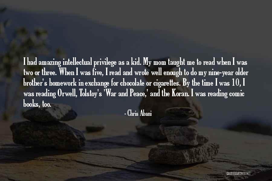Mom You Taught Me Quotes By Chris Abani Mom You Taught Me Quotes By Chris Abani