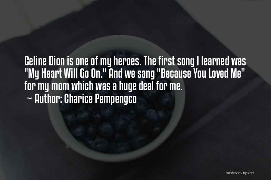 Mom You're My Hero Quotes By Charice Pempengco