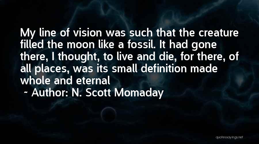 Momaday Quotes By N. Scott Momaday