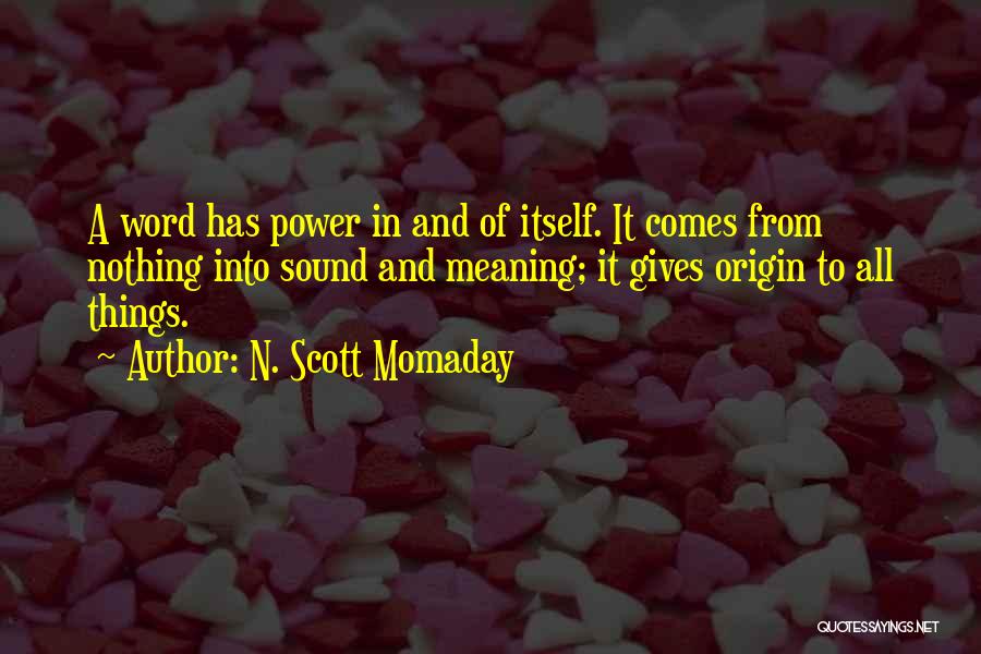 Momaday Quotes By N. Scott Momaday