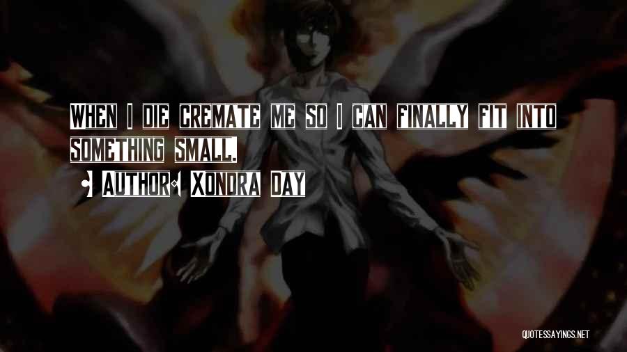 Momana Quotes By Xondra Day