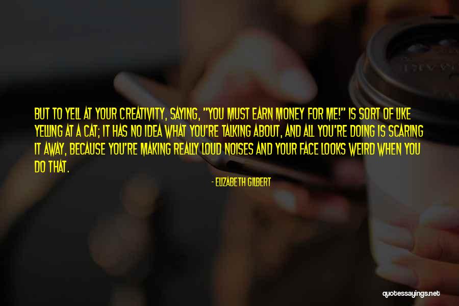 Momcilovic Nekretnine Quotes By Elizabeth Gilbert Momcilovic Nekretnine Quotes By Elizabeth Gilbert