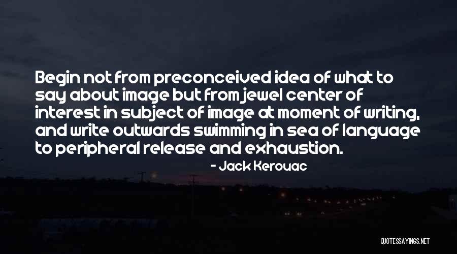 Moment And Center Quotes By Jack Kerouac Moment And Center Quotes By Jack Kerouac