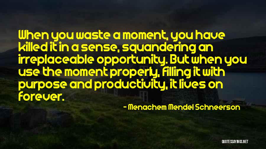 Moment And Forever Quotes By Menachem Mendel Schneerson Moment And Forever Quotes By Menachem Mendel Schneerson