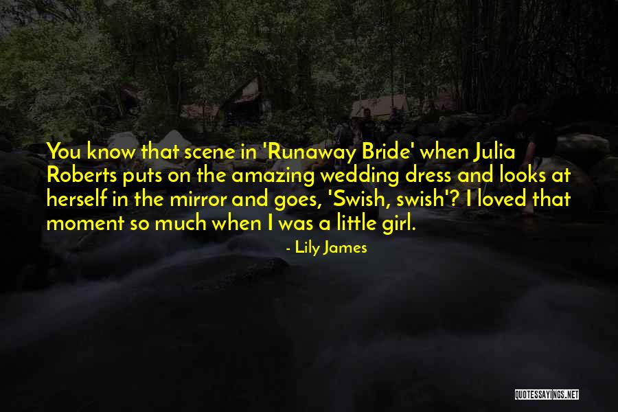 Moment And Quotes By Lily James