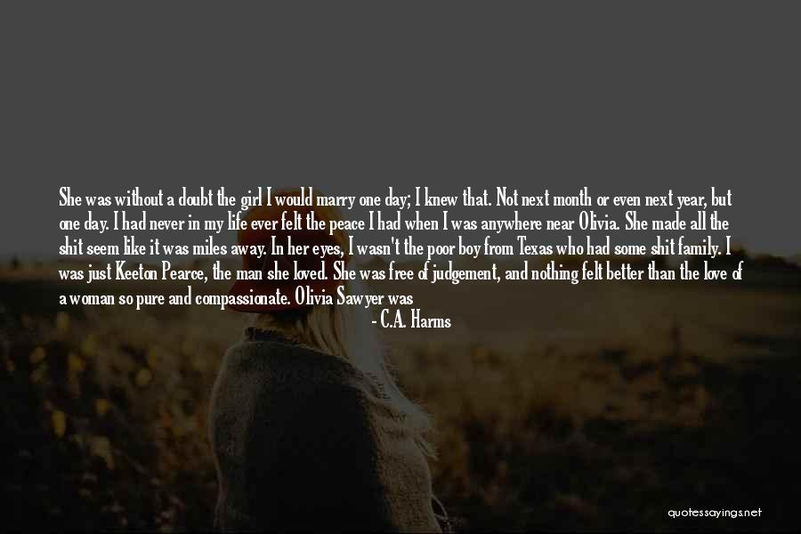 Moment I Knew I Loved You Quotes By C.A. Harms Moment I Knew I Loved You Quotes By C.A. Harms