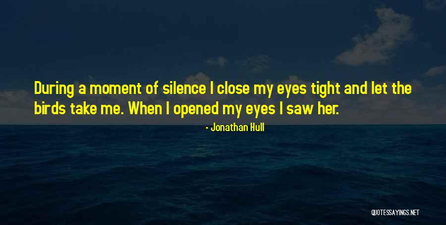 Moment I Saw Her Quotes By Jonathan Hull Moment I Saw Her Quotes By Jonathan Hull