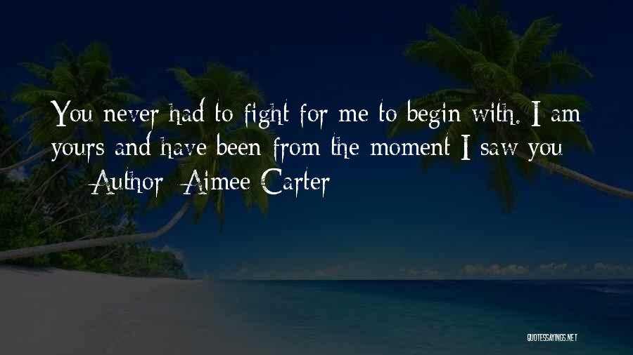 Moment I Saw You Quotes By Aimee Carter