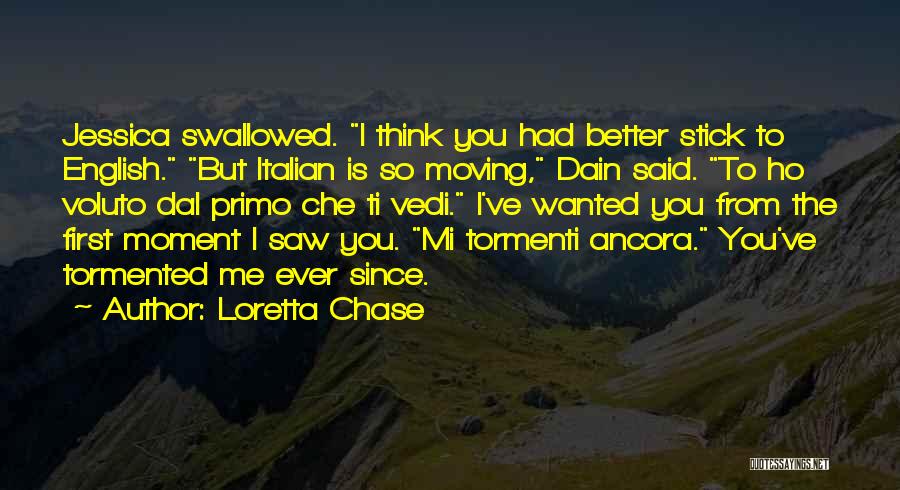 Moment I Saw You Quotes By Loretta Chase