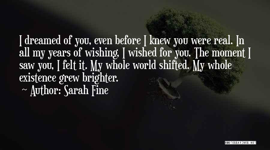 Moment I Saw You Quotes By Sarah Fine