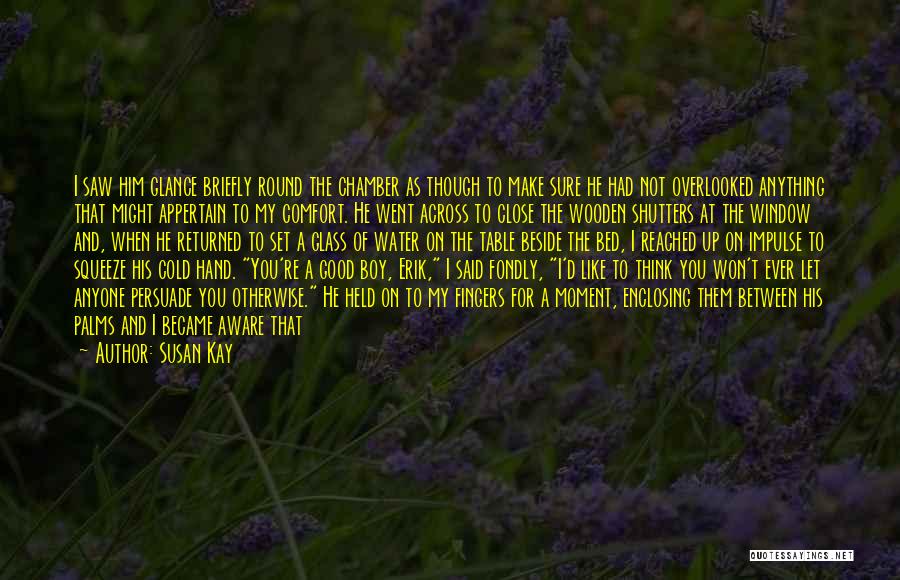 Moment I Saw You Quotes By Susan Kay