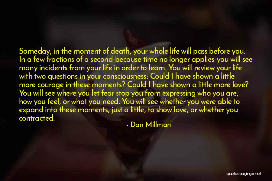 Moment In Time Love Quotes By Dan Millman