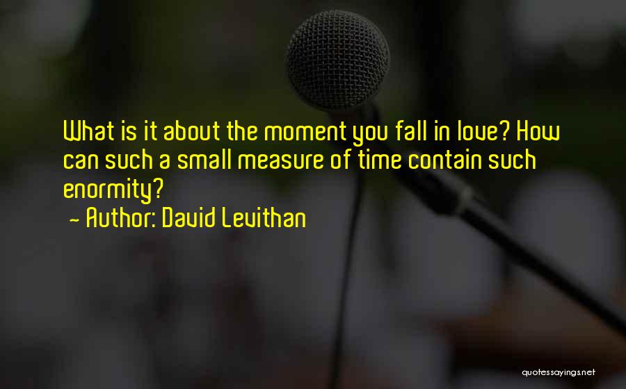 Moment In Time Love Quotes By David Levithan