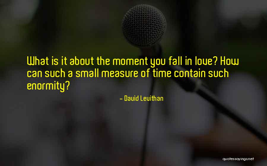 Moment In Time Love Quotes By David Levithan