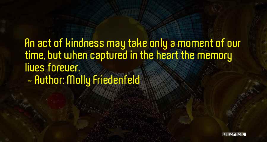 Moment In Time Love Quotes By Molly Friedenfeld