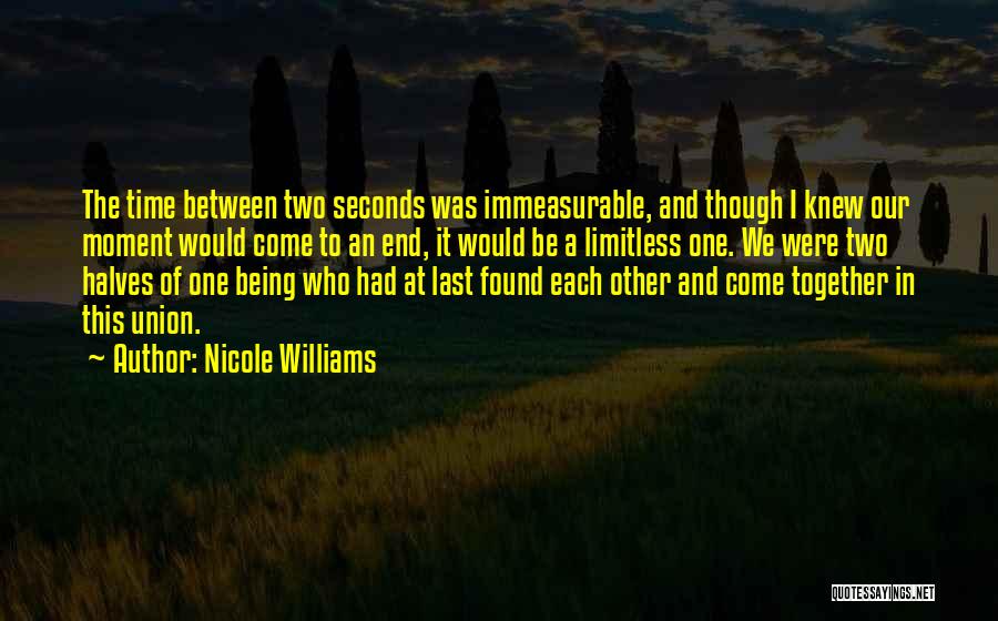 Moment In Time Love Quotes By Nicole Williams