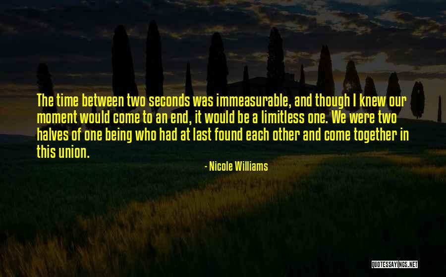 Moment In Time Love Quotes By Nicole Williams