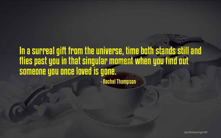 Moment In Time Love Quotes By Rachel Thompson