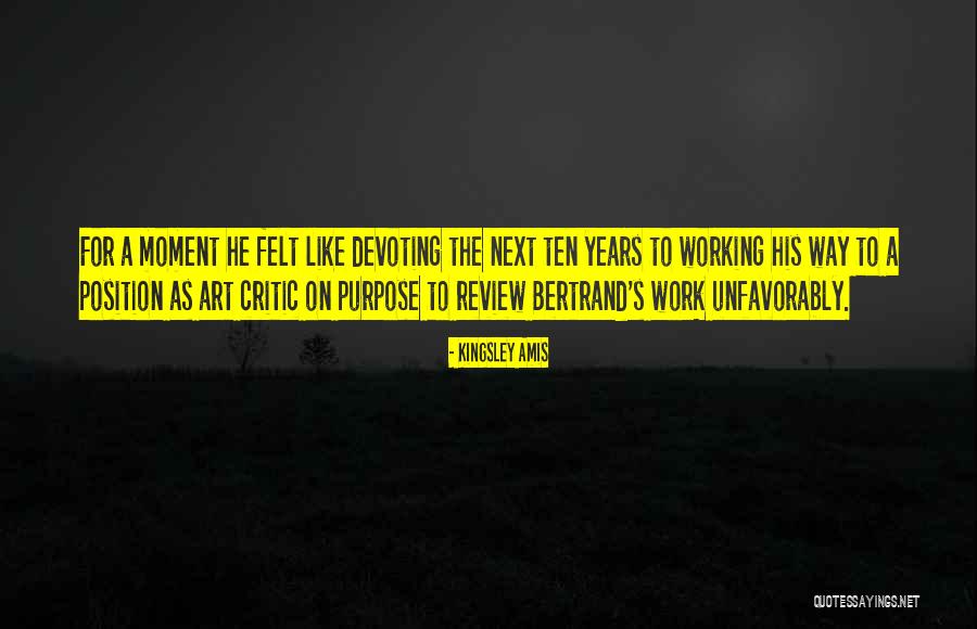 Moment Like Quotes By Kingsley Amis Moment Like Quotes By Kingsley Amis