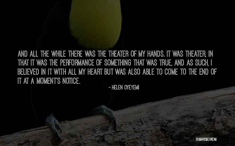 Moment Notice Quotes By Helen Oyeyemi Moment Notice Quotes By Helen Oyeyemi