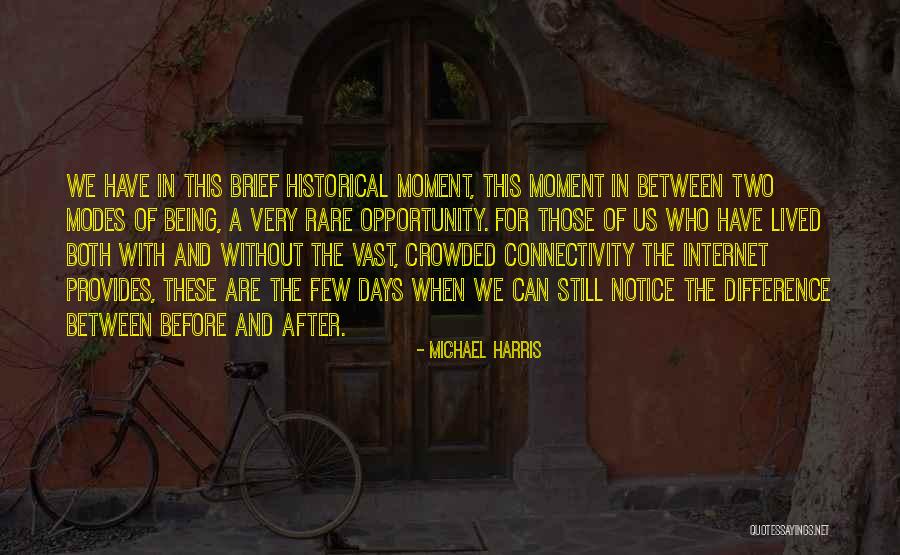 Moment Notice Quotes By Michael Harris Moment Notice Quotes By Michael Harris