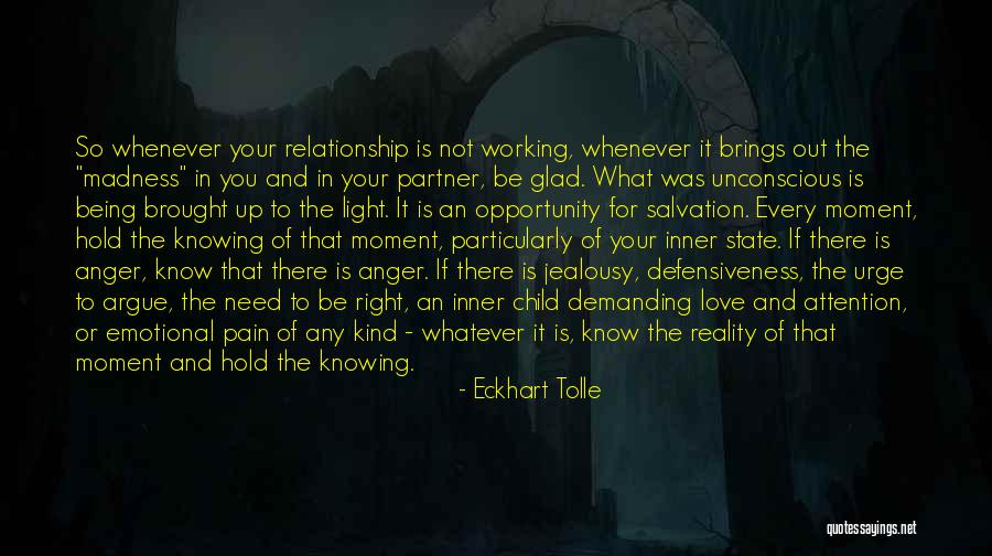 Moment Of Anger Quotes By Eckhart Tolle Moment Of Anger Quotes By Eckhart Tolle