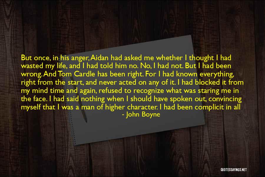 Moment Of Anger Quotes By John Boyne Moment Of Anger Quotes By John Boyne