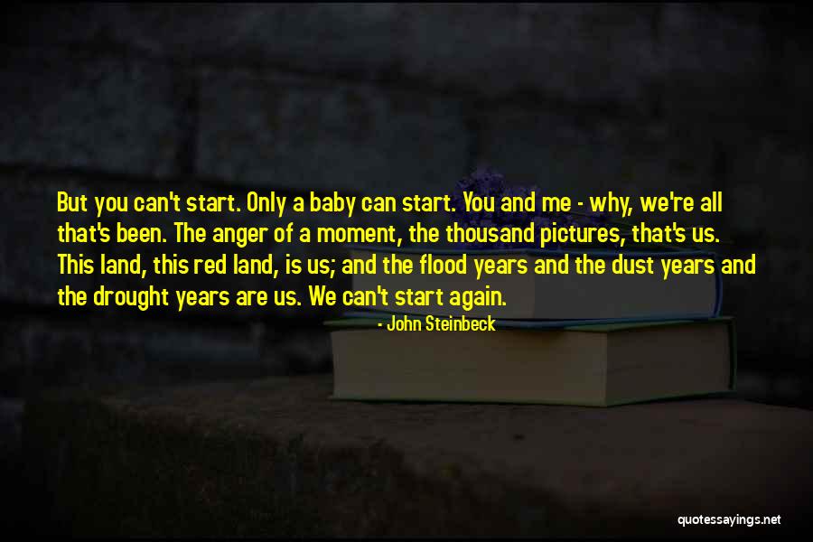 Moment Of Anger Quotes By John Steinbeck Moment Of Anger Quotes By John Steinbeck