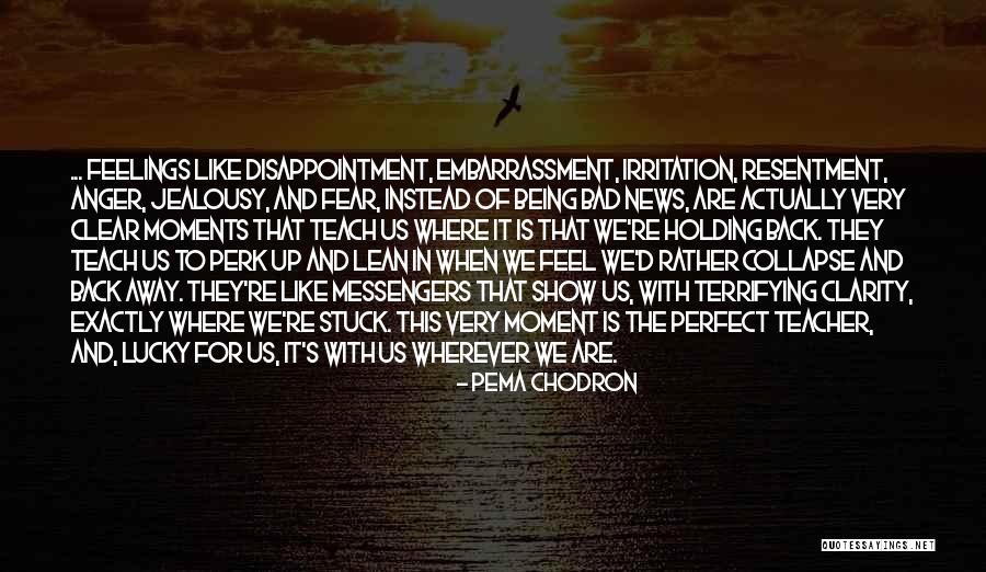 Moment Of Anger Quotes By Pema Chodron Moment Of Anger Quotes By Pema Chodron