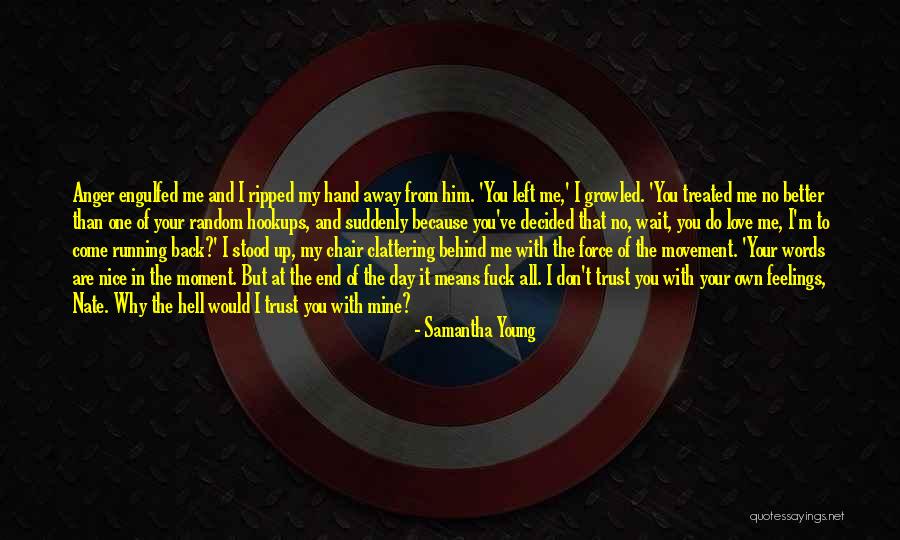 Moment Of Anger Quotes By Samantha Young Moment Of Anger Quotes By Samantha Young