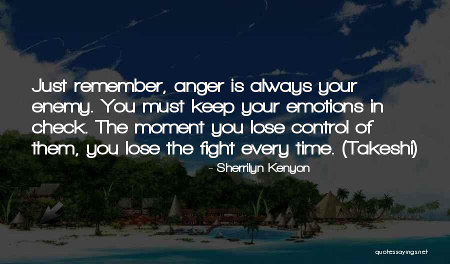 Moment Of Anger Quotes By Sherrilyn Kenyon Moment Of Anger Quotes By Sherrilyn Kenyon