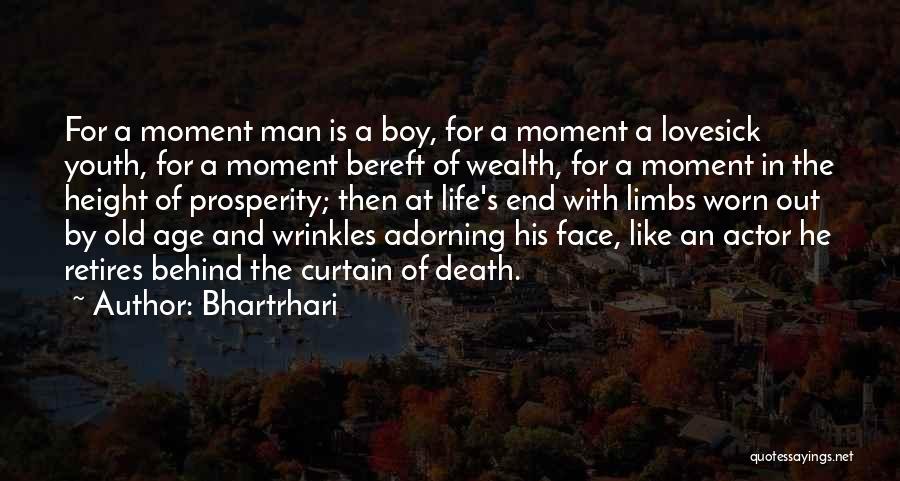 Moment Of Death Quotes By Bhartrhari