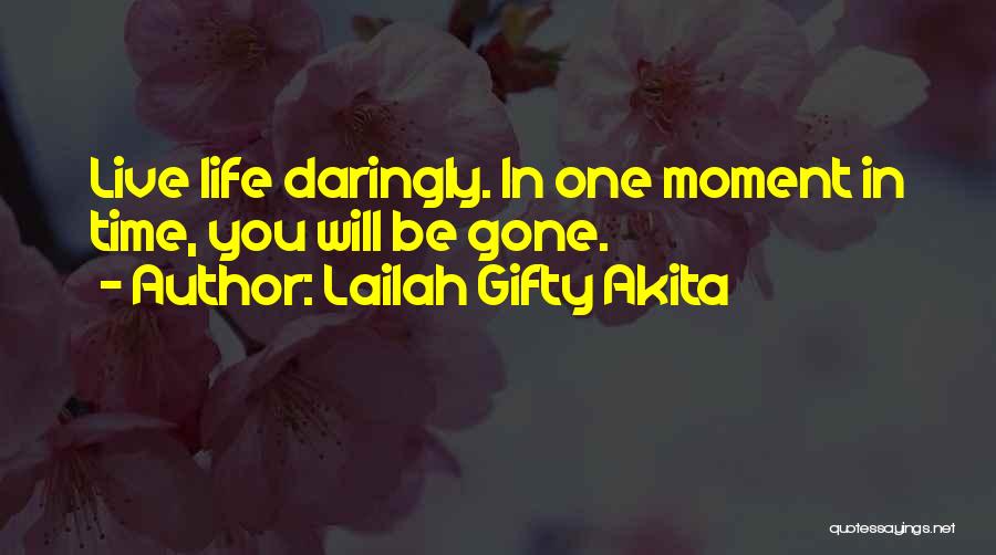 Moment Of Death Quotes By Lailah Gifty Akita