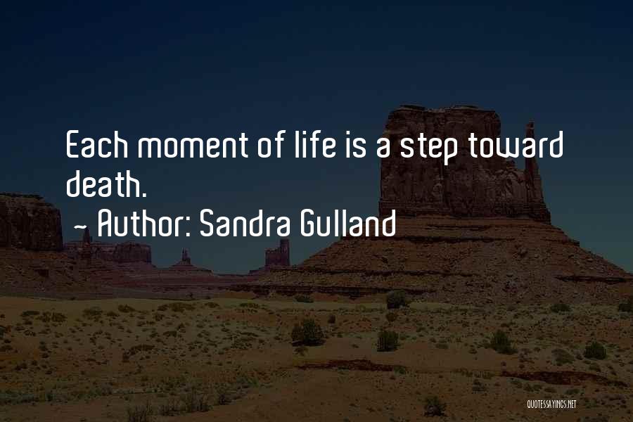Moment Of Death Quotes By Sandra Gulland