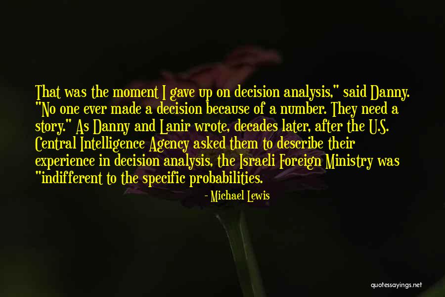 Moment Of Decision Quotes By Michael Lewis Moment Of Decision Quotes By Michael Lewis