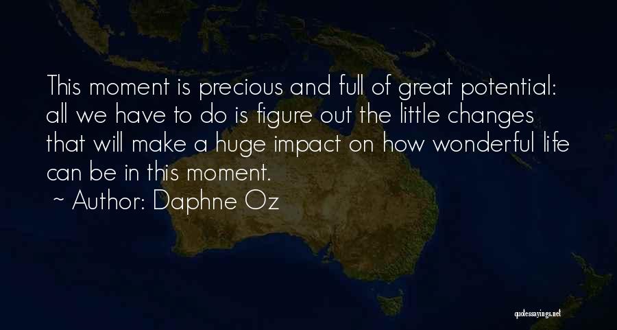 Moment Of Impact Quotes By Daphne Oz