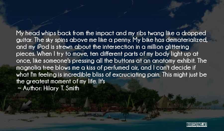 Moment Of Impact Quotes By Hilary T. Smith