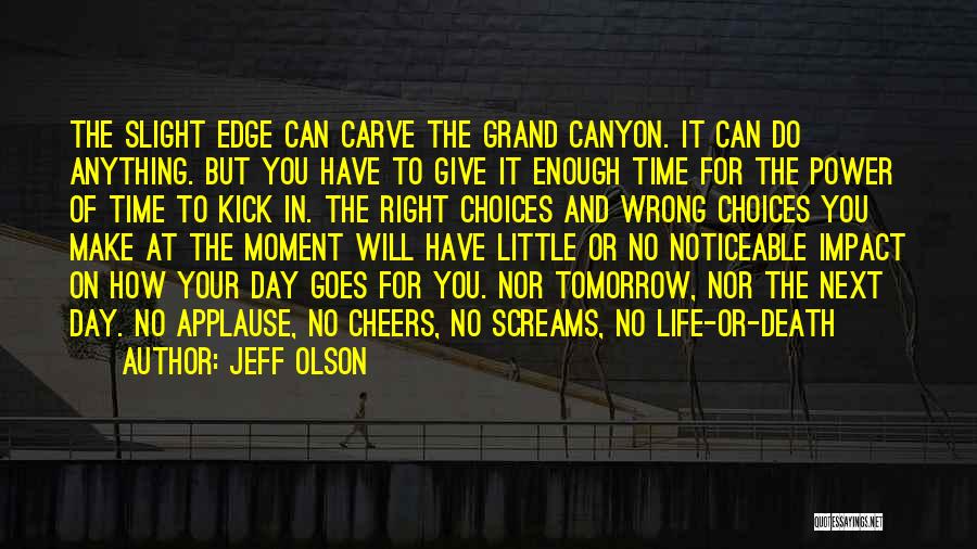 Moment Of Impact Quotes By Jeff Olson