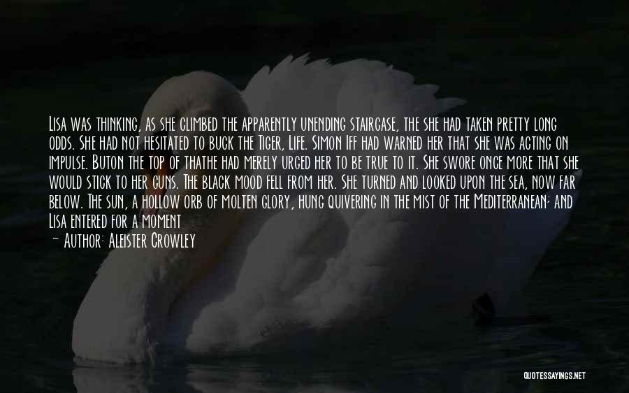 Moment Of Peace Quotes By Aleister Crowley