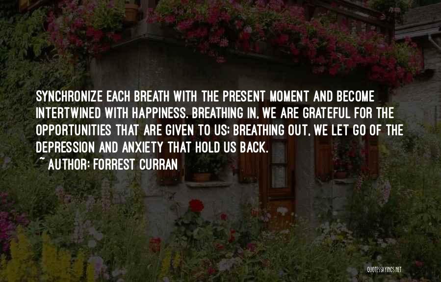 Moment Of Peace Quotes By Forrest Curran