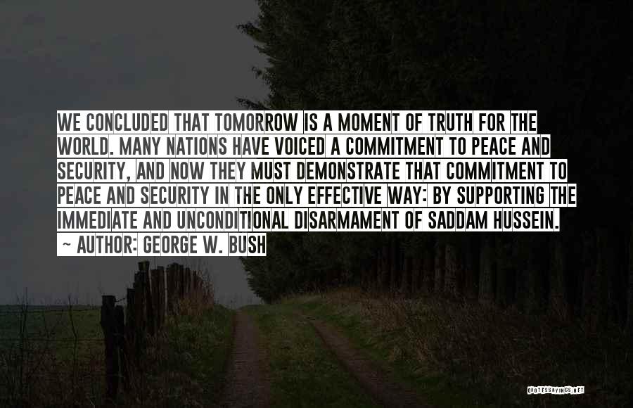 Moment Of Peace Quotes By George W. Bush