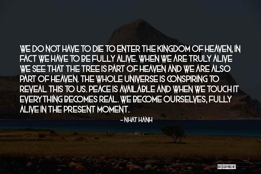 Moment Of Peace Quotes By Nhat Hanh