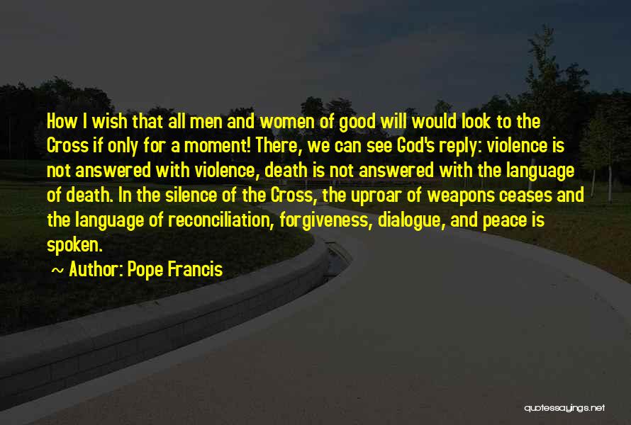 Moment Of Peace Quotes By Pope Francis
