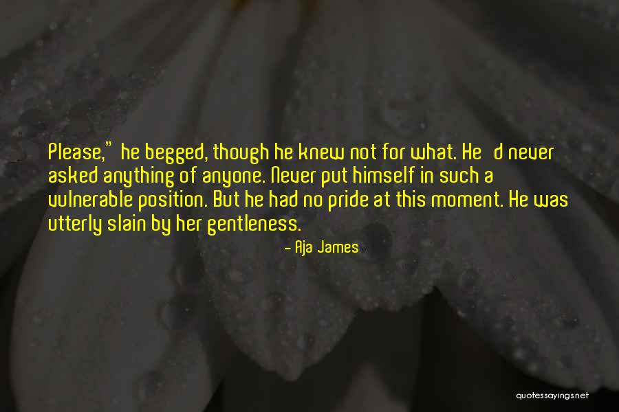 Moment Of Pride Quotes By Aja James Moment Of Pride Quotes By Aja James