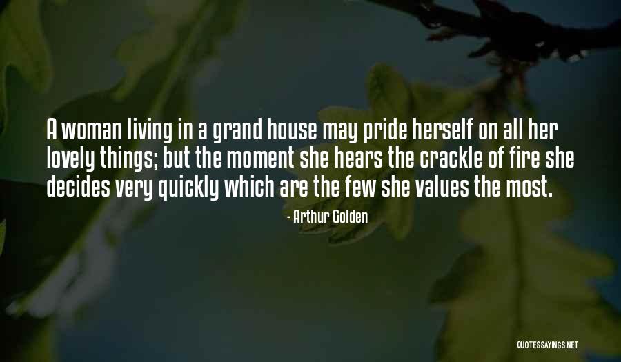 Moment Of Pride Quotes By Arthur Golden Moment Of Pride Quotes By Arthur Golden