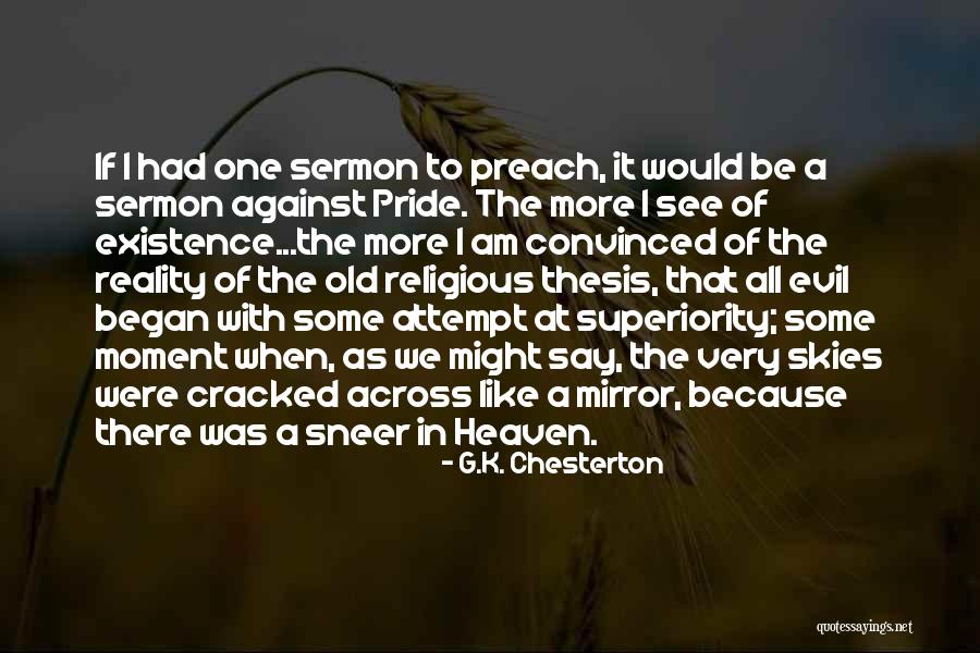 Moment Of Pride Quotes By G.K. Chesterton Moment Of Pride Quotes By G.K. Chesterton
